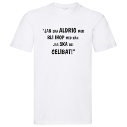 T-Shirt, "Jag ska bli celibat", Svenska Citat