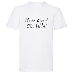 T-Shirt, "Herr Ober, Eis bitte!", Svenska Citat