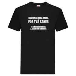 T-Shirt - Hästar är bara rädda för två saker