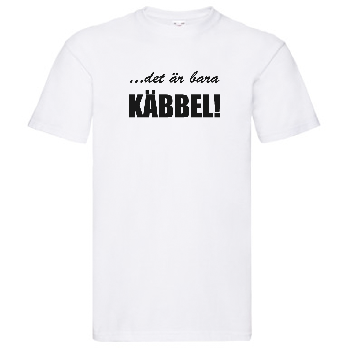 T-Shirt - Det är bara käbbel
