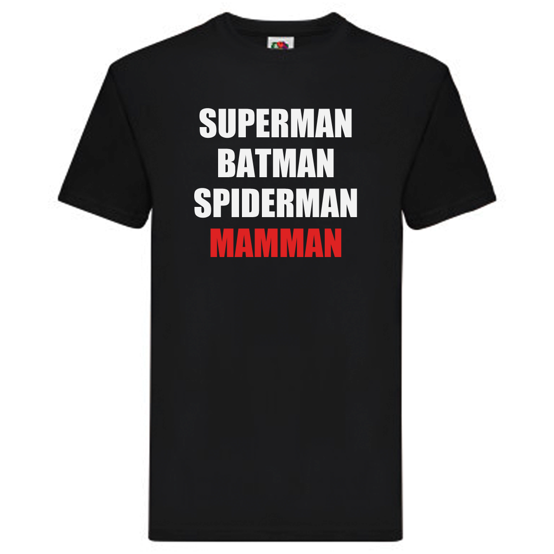 T-Shirt - Superman, Batman, Spiderman, Mamman
