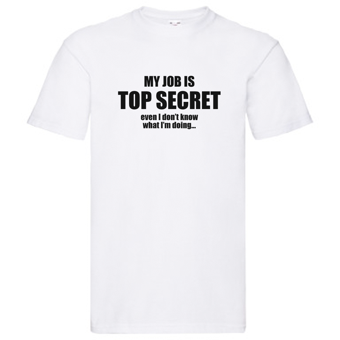 T-Shirt - My Job is TOP SECRET