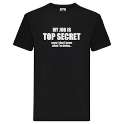 T-Shirt - My Job is TOP SECRET