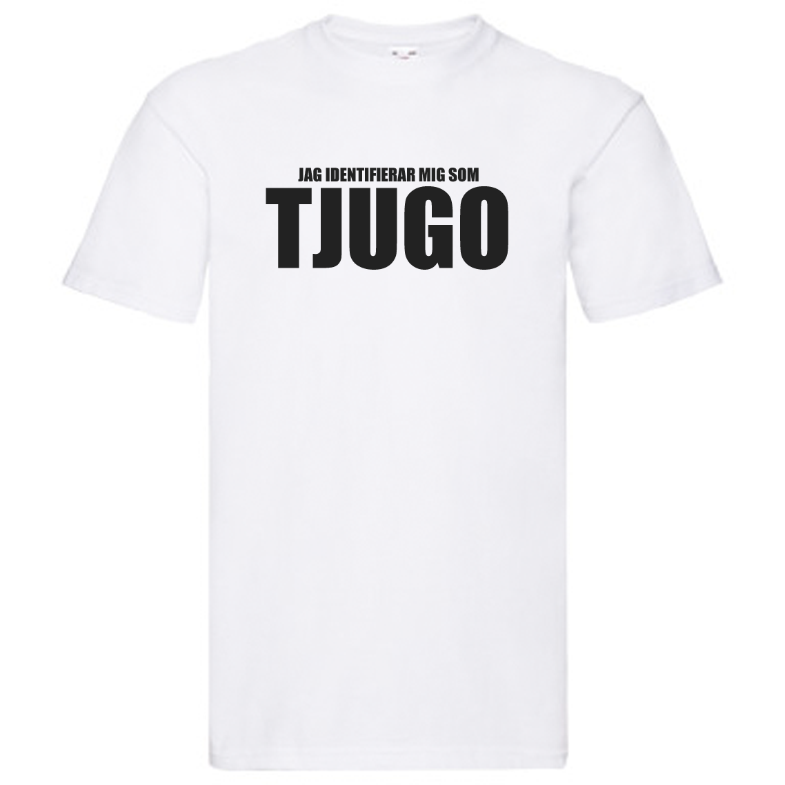 T-Shirt - Jag identifierar mig som TJUGO