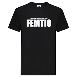 T-Shirt - Jag identifierar mig som FEMTIO