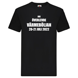 T-Shirt - Jag överlevde värmeböljan 2022