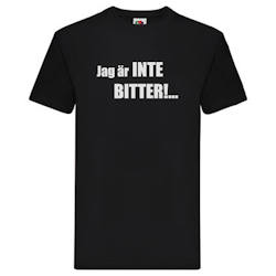T-Shirt - Jag är inte bitter!
