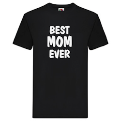 T-Shirt - Best MOM Ever