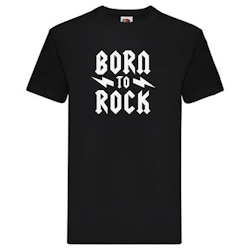 T-Shirt - Born to Rock