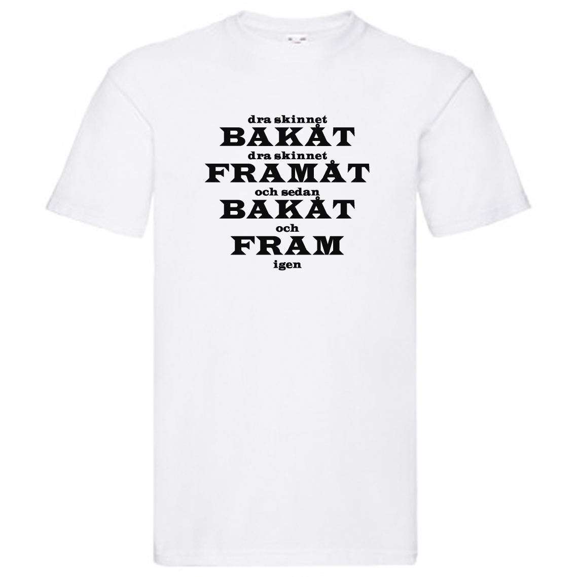 T-Shirt - Dra skinnet framåt