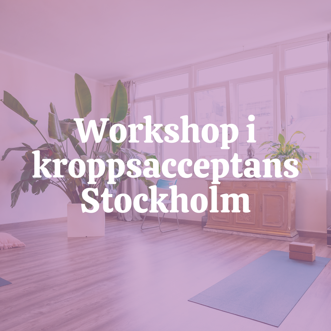 Workshop i kroppsacceptans Stockholm