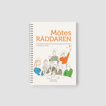 Boken Mötesräddaren - Konkreta verktyg som stimulerar hjärnan till kreativa och effektiva möten.