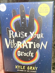 Raise your vibration Oracle