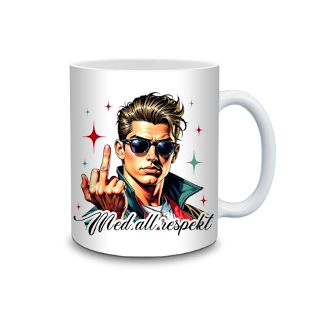 Med all respekt - Mugg med attityd 2