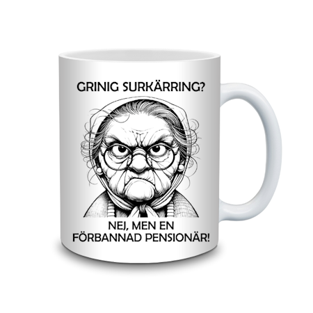 Mugg "Grinig surkärring?"