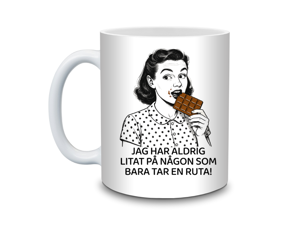 Sötaste muggen till chokladälskaren – med texten: "Jag har aldrig litat på någon som bara tar en ruta."