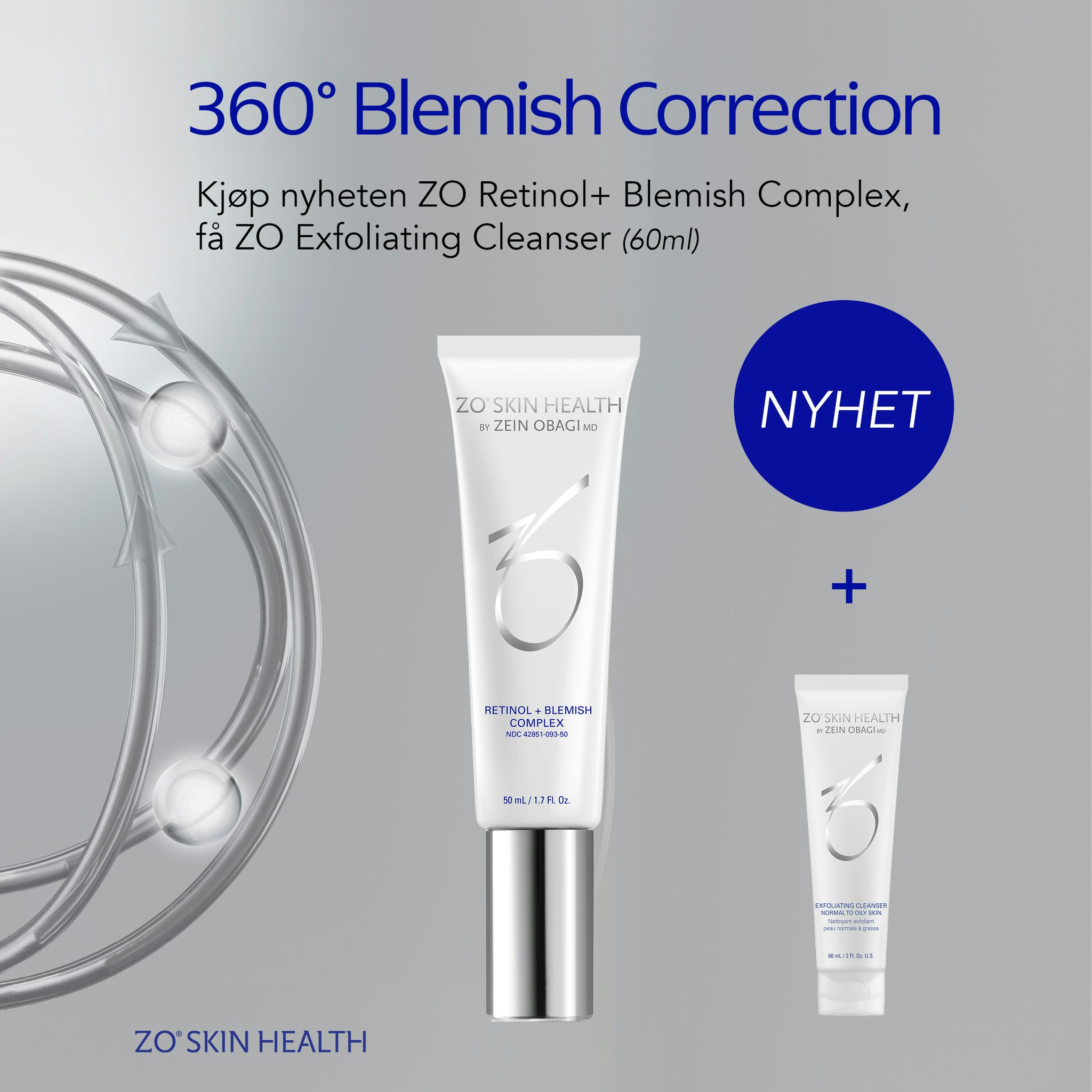 KAMPANJE - ZO Retinol+Blemish complex, FÅ Exfoliating cleanser