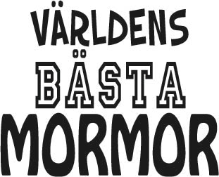 123. Världens Bästa MORMOR