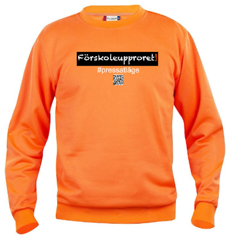 Sweatshirt "Förskoleupproret!"