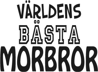 120. Världens Bästa MORBROR