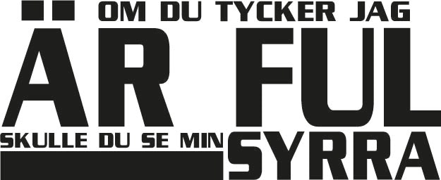 144. Är Ful Syrra