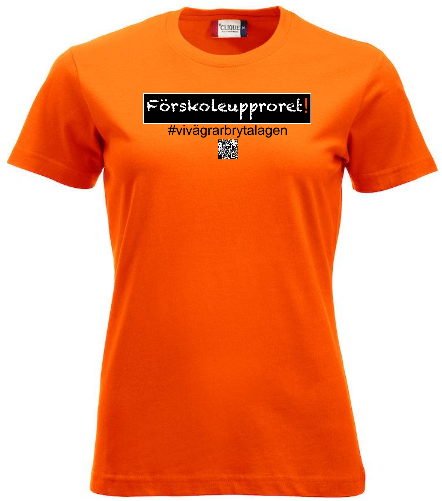 Dam T-shirt "Förskoleupproret!" #vivägrarbrytalagen