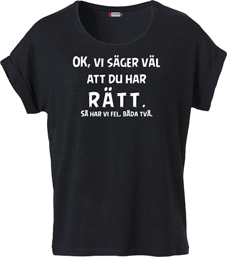 Dam T-shirt Katy "DU HAR RÄTT"