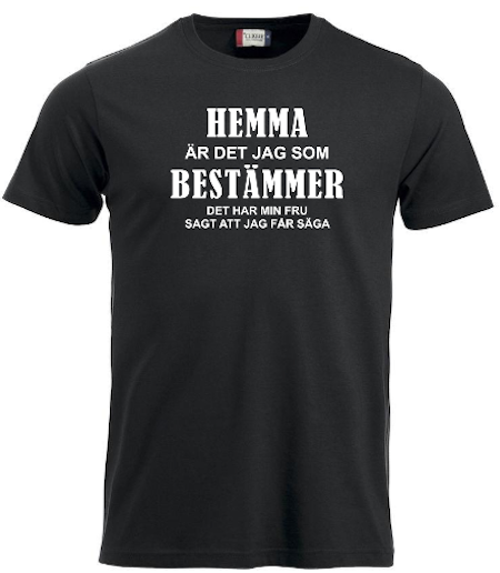 T-shirt "HEMMA BESTÄMMER FRU"