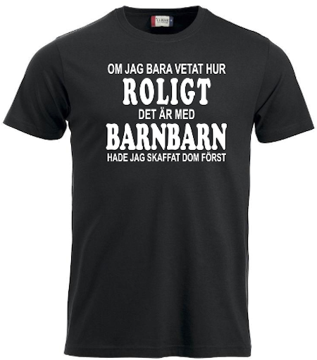 T-shirt "ROLIGT MED BARNBARN"
