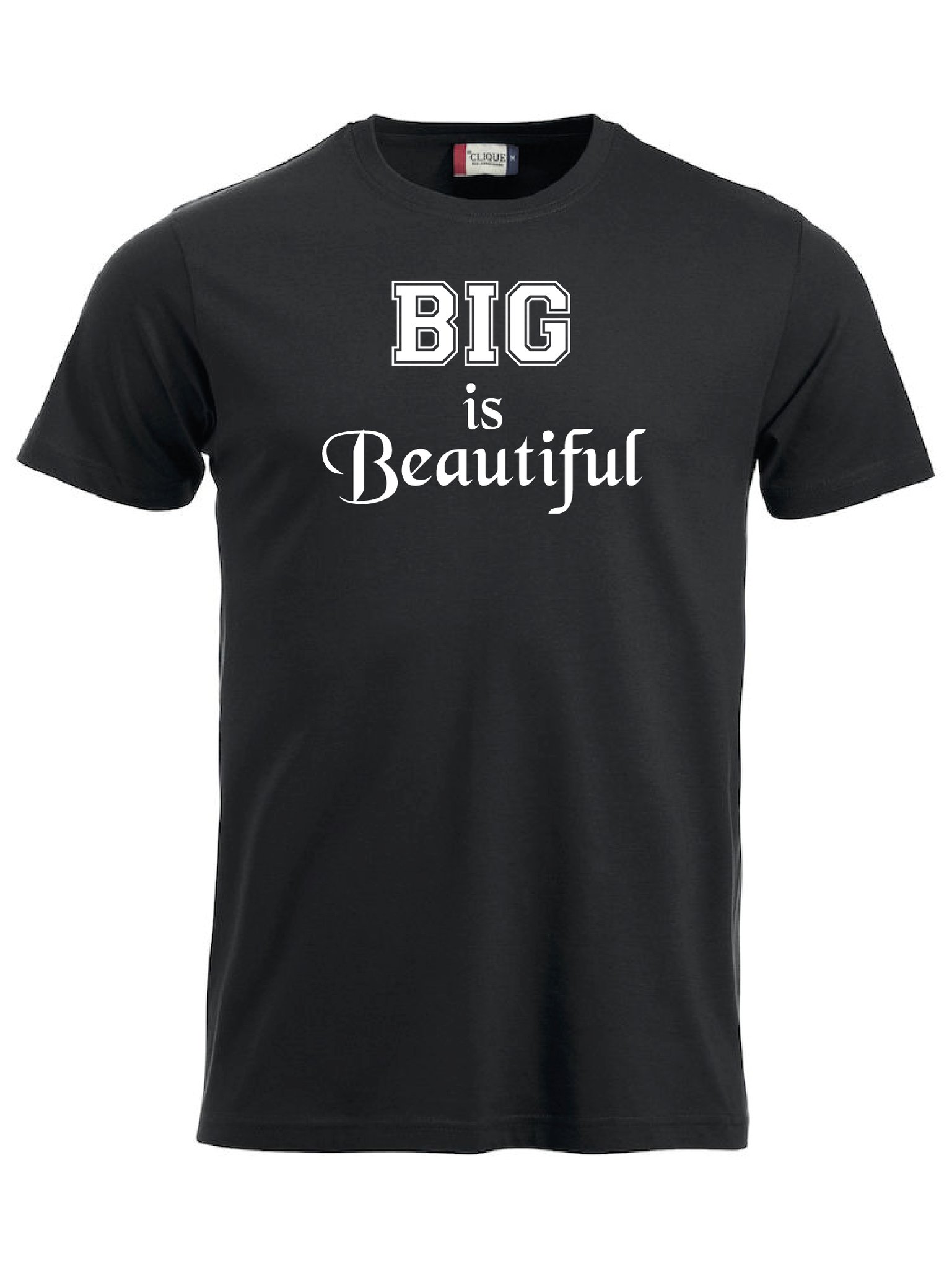 T-shirt "BIG IS BEAUTIFUL"