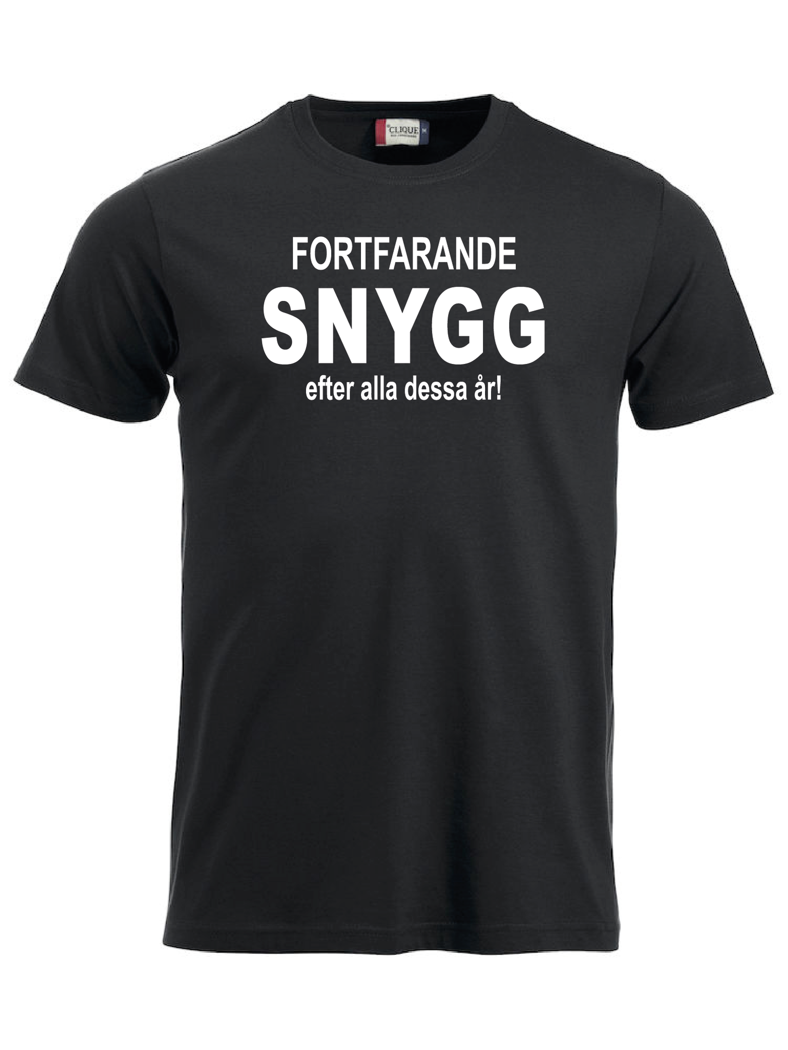 T-shirt "FORTFARANDE SNYGG"