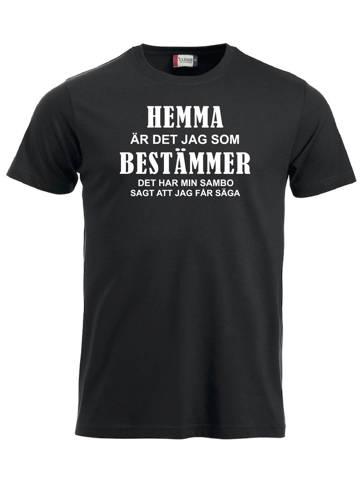 T-shirt "HEMMA BESTÄMMER SAMBO"