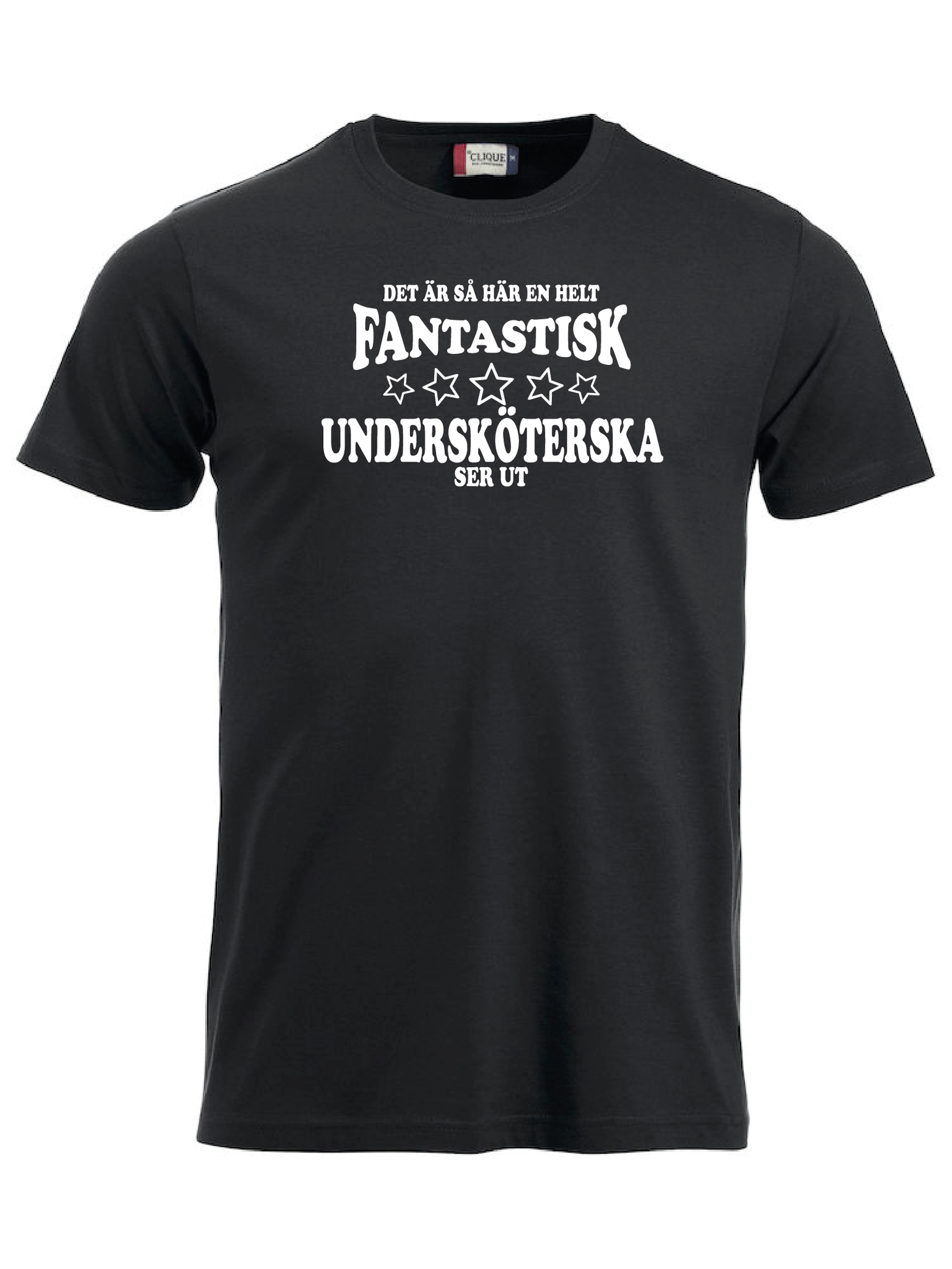 T-shirt "FANTASTISK UNDERSKÖTERSKA"