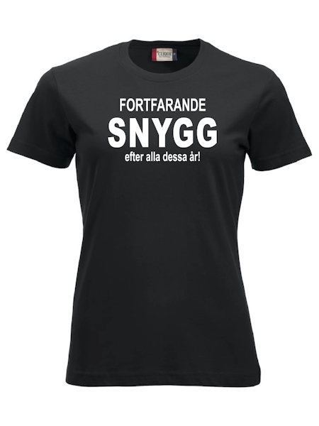 Dam T-shirt "FORTFARANDE SNYGG"
