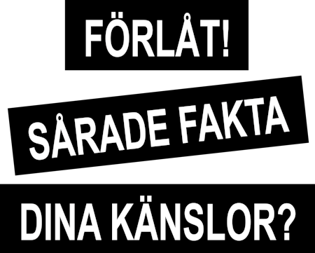 Dam T-shirt "FÖRLÅT SÅRADE FAKTA DINA KÄNSLOR"