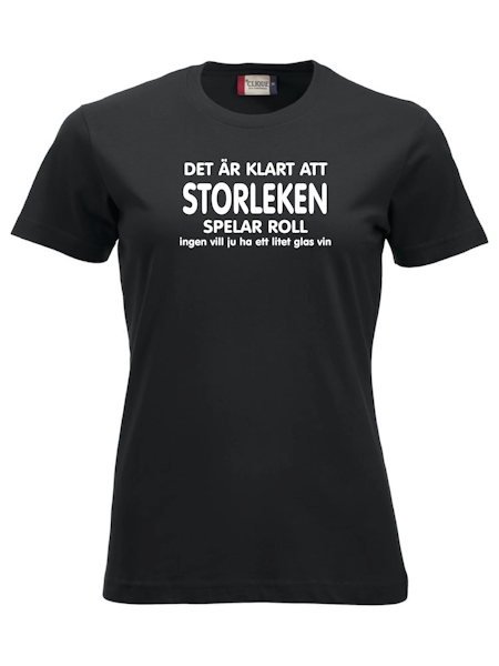 Dam T-shirt "KLART STORLEKEN SPELAR ROLL - VIN"