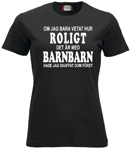 Dam T-shirt "ROLIGT MED BARNBARN"