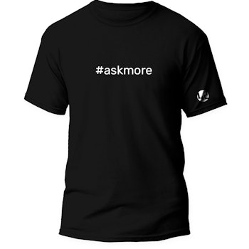 #askmore
