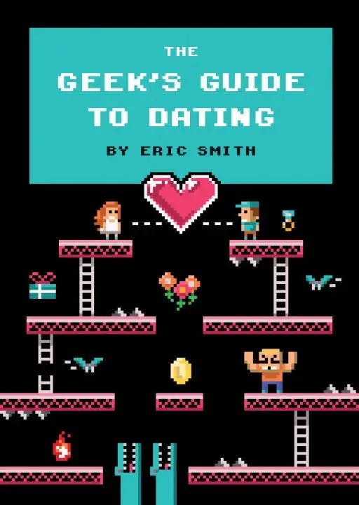 the Geek’s guide to dating