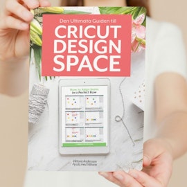 Den Ultimata Guiden till Cricut Design Space (Ebok)