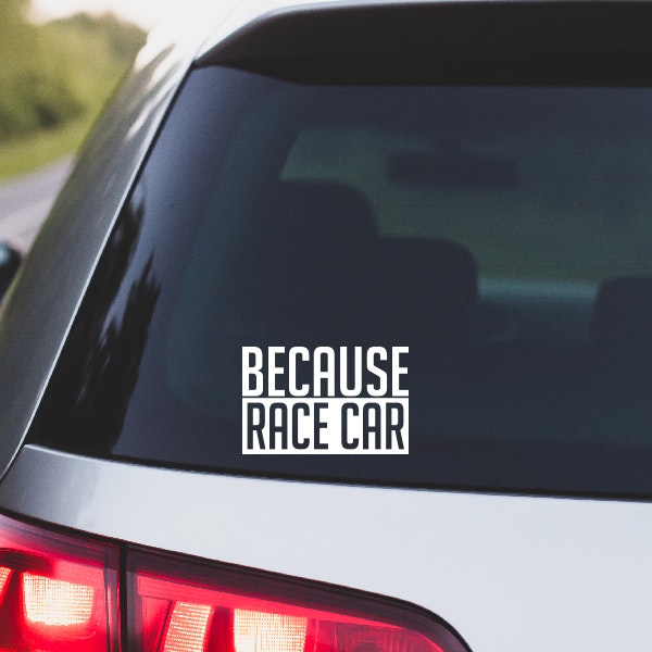 BECAUSE RACE CAR