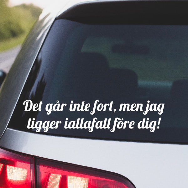 DET GÅR INTE FORT...