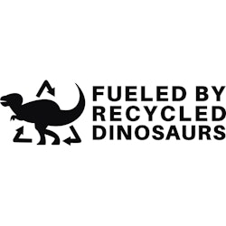 FUELED BY RECYCLED DINOSAURS