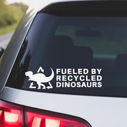 FUELED BY RECYCLED DINOSAURS
