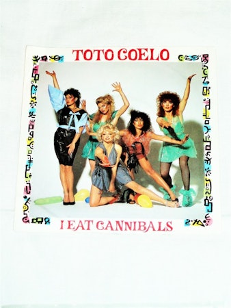Toto Coelo "I Eat Caniballs" mycket bra skick.
