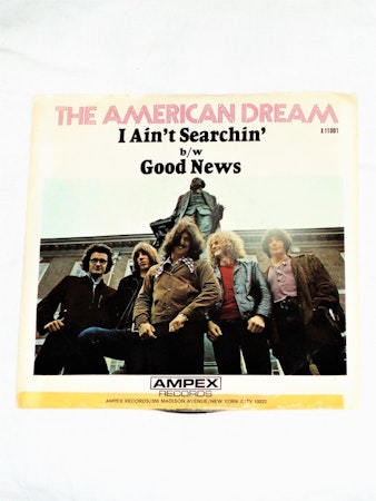 The American Dream "I Aint Searchin" mycket bra skick.