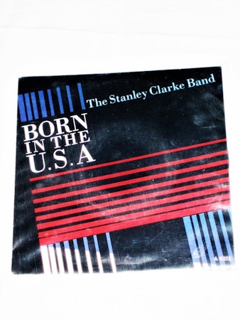 The Stanley Clark Band "Born In The U.S.A" mycket bra skick.