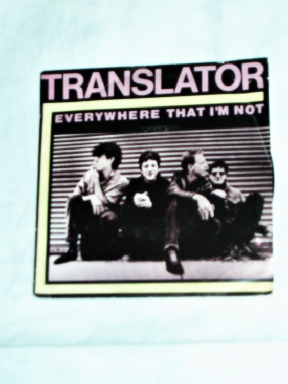 Translator "Everywhere That I´m Not" mycket bra skick.