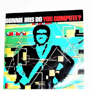 Donnie Iris "Do You Compute?" mycket bra skick.