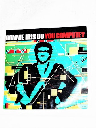Donnie Iris "Do You Compute?" mycket bra skick.